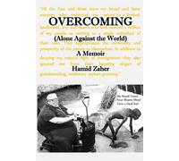 Overcoming: Alone Against the World - Zaher Hamid