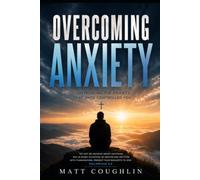 Overcoming Anxiety