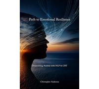 Overcoming Anxiety with NLP & CBT