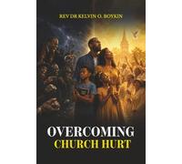 OVERCOMING CHURCH HURT