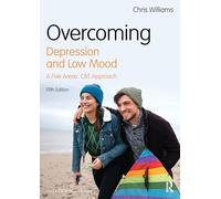 Overcoming Depression and Low Mood: A Five Areas CBT Approach