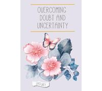 Overcoming Doubt and Uncertainty: 5-Day Devotional Journal for Women