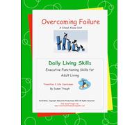 Overcoming Failure: from Susan Traugh's Daily Living Skills series for developing skill to become a successful adult