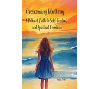 Overcoming Gluttony: A Biblical Path to Self-Control and Spiritual Freedom