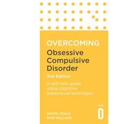 David Veale Rob Wi Overcoming Obsessive Compulsive Disorder, 2nd Ed (Tascabile)
