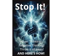 Overcoming Overthinking Interactive Book and Journal: Get rid of negative thoughts and fill them with organization and positivity