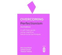 Roz Shafran Sarah Egan Tracey Wa Overcoming Perfectionism 2nd Editi (Tascabile)