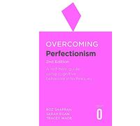 Roz Shafran Sarah Egan Tracey Wa Overcoming Perfectionism 2nd Editi (Tascabile)