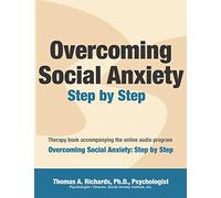 Overcoming Social Anxiety: Step by Step