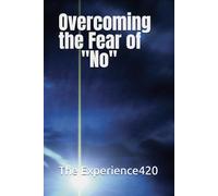 Overcoming the Fear of "No"