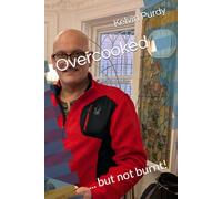 Overcooked: ... but not burnt!