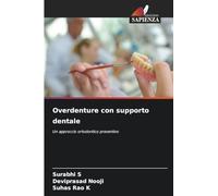 Overdenture con supporto dentale: Un approccio ortodontico preventivo