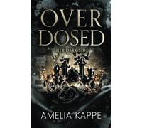 OVERDOSED: Her Dark Side: A Second Chance Mafia Romance - NUOVO