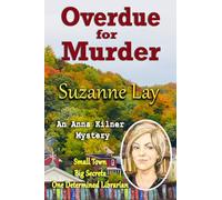 Overdue for Murder: An Anna Kilner Mystery