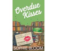 Overdue Kisses