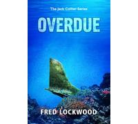 OVERDUE: The Jack Collier Series