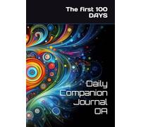 Overeaters Anonymous Daily Companion Journal: The first 100 days