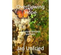 Overflowing Hope: A Story of Fentanyl and Faith