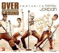 Overground Feat.Jordan,Montell - This Is How We Do It