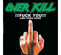 Overkill - Fuck You & Then