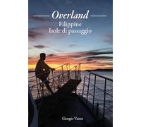 Overland: Filippine Isole di passaggio