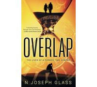 Overlap: The Lives of a Former Time Jumper