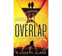 Overlap - The Lives of a Former Time Jumper