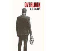 Overlook: le thriller psychologique addictif qui vous aspirera dans l’ombre des souvenirs refoulés