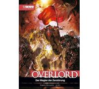 Overlord Light Novel 09 HARDCOVER: Der Magier der Zerstörung