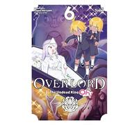 Overlord the Undead King Oh! 6: The Undead King Oh!