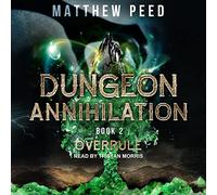 Overrule (La serie Dungeon Annihilation)