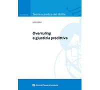Overruling e giustizia predittiva