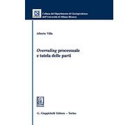 «Overruling» processuale e tutela delle parti