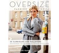 Oversize Fashion Knits: 26 Cardigans and Pullovers Designed to Maximize Style and Ease