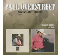 Overstreet, Paul - Sowin Love / Heroes