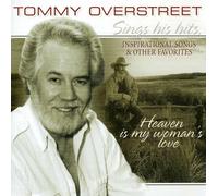 Overstreet, Tommy - Heaven Is My Woman's Love