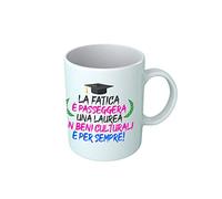 Overthetee Tazza Laurea - La Fatica è passeggera, una Laurea in Beni Culturali è per Sempre! - Festa di Laurea - Idea Regalo Laurea