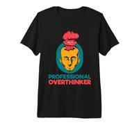 Overthinker Professionale Maglietta Premium