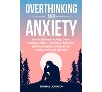 Overthinking and anxiety di Thomas Johnson, 2021, Youcanprint