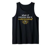 Overthinking Quote What If Everyone Else Is Underthinking Canotta