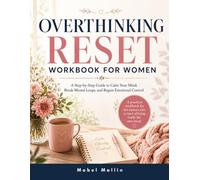 OVERTHINKING RESET WORKBOOK FOR WOMEN