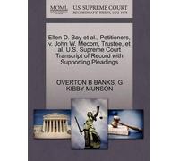 Overton B Banks Ellen D. Bay et al., Petitioners, V. John W. Mecom, (Tascabile)