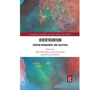 Overtourism: Tourism Management and Solutions