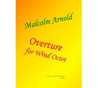 Overture for Wind Octet by Malcolm Arnold