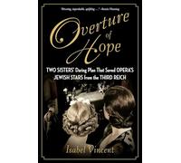 Isabel Vincent Overture of Hope (Copertina rigida)