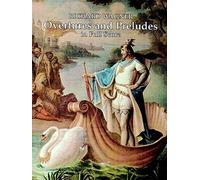 Overtures and Preludes in Full Score [Lingua inglese]