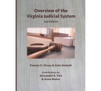 Overview of the Virginia Judicial System, 2nd Edition