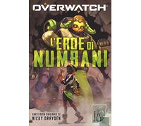 Overwatch. L'eroe di Numbani