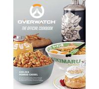 Chelsea Monroe-Cassel – Overwatch: The Official Cookbook – Copertina rigida