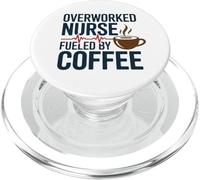 Overworked Nurse Fueled By Coffee Funny Work Humor Design PopSockets PopGrip per MagSafe